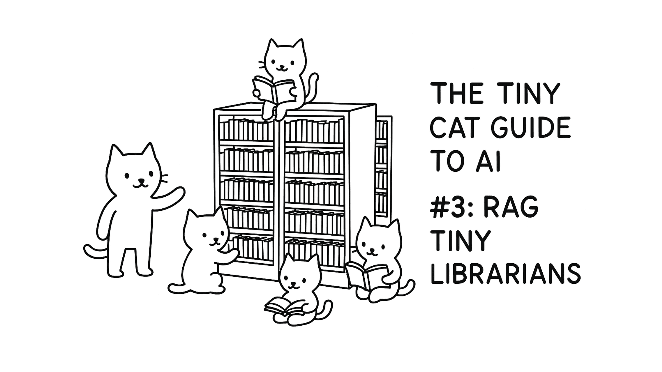 The Tiny Cat Guide to AI #3: RAG